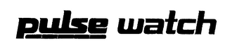 PULSE WATCH