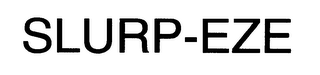 SLURP-EZE