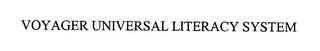 VOYAGER UNIVERSAL LITERACY SYSTEM