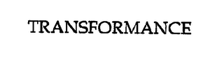 TRANSFORMANCE