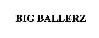 BIG BALLERZ