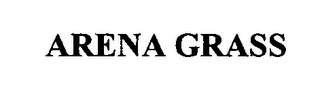 ARENA GRASS