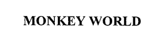 MONKEY WORLD