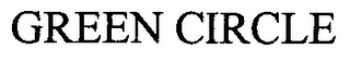 GREEN CIRCLE