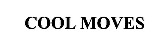 COOL MOVES