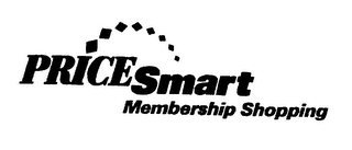 PRICESMART MEMBERSHIP SHOPPING