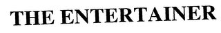 ENTERTAINER