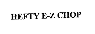 HEFTY E-Z CHOP
