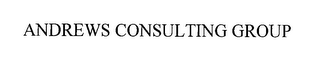 ANDREWS CONSULTING GROUP
