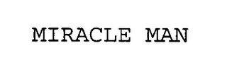 MIRACLE MAN