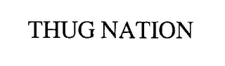 THUG NATION