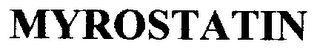 MYROSTATIN