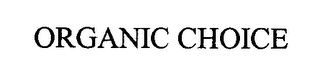 ORGANIC CHOICE