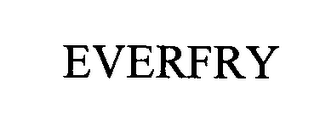 EVERFRY