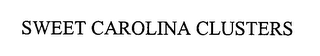 SWEET CAROLINA CLUSTERS