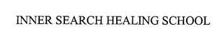 INNER SEARCH HEALING SCHOOL