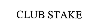 CLUB STAKE