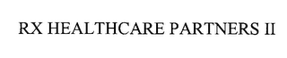 RX HEALTHCARE PARTNERS II