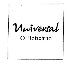 UNIVERSAL O BOTICARIO