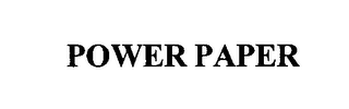 POWER PAPER