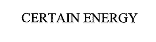 CERTAIN ENERGY