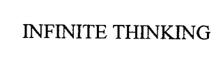 INFINITE THINKING