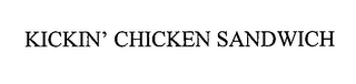 KICKIN' CHICKEN SANDWICH