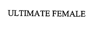 ULTIMATE FEMALE