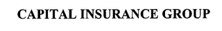 CAPITAL INSURANCE GROUP