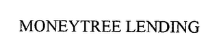 MONEYTREE LENDING