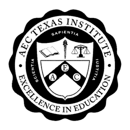 AEC TEXAS INSTITUTE EXCELLENCE IN EDUCATION SAPIENTIA SCIENTIA IUSTITIA