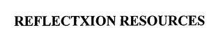 REFLECTXION RESOURCES