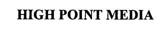 HIGH POINT MEDIA