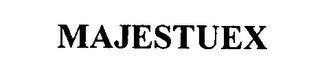 MAJESTUEX