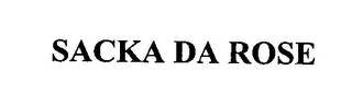SACKA DA ROSE