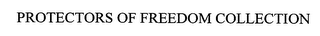 PROTECTORS OF FREEDOM COLLECTION
