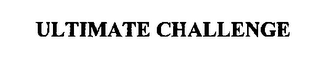 ULTIMATE CHALLENGE