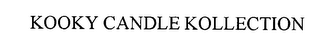 KOOKY CANDLE KOLLECTION