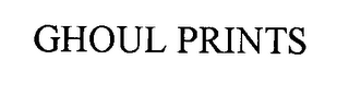 GHOUL PRINTS