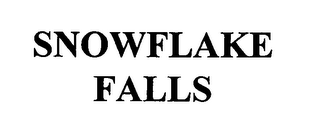 SNOWFLAKE FALLS