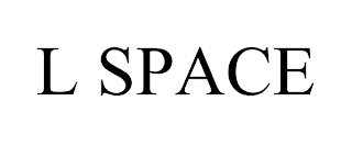 L SPACE