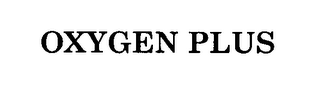 OXYGEN PLUS
