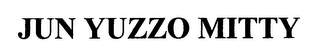 JUN YUZZO MITTY