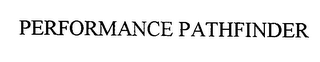 PERFORMANCE PATHFINDER