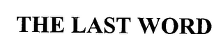 THE LAST WORD