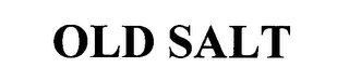 OLD SALT