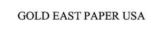 GOLD EAST PAPER USA