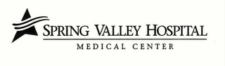 SPRING VALLEY HOSPITAL MEDICAL CENTER