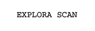 EXPLORA SCAN