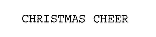 CHRISTMAS CHEER